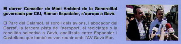 Not&iacute;cia publicada a "La CiUtat" en la seva edici&oacute; del segon semestre del 2007 explicant la reuni&oacute; de l'ex-conseller de Medi Ambient (Ramon Espadaler) i Ramon Castellano amb l'AVV de Gav&agrave; Mar